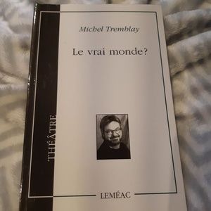 Livre : Le vrai monde? (théâtre)